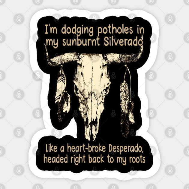 Like A Heart-Broke Desperado, Headed Right Back To My Roots Feathers Bull-Skull Sticker by Merle Huisman